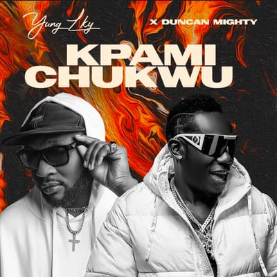 Yung Lky Ft. Duncan Mighty - Kpami Chukwu