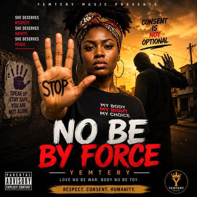NO BE BY FORCE